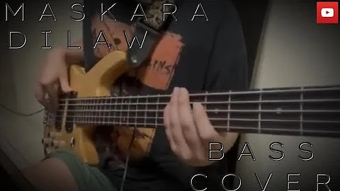 Maskara - Dilaw (Bass Cover)
