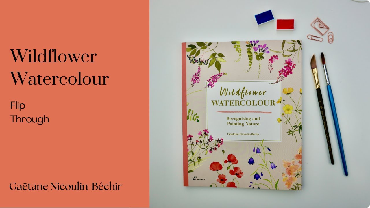 Wildflower Watercolour by Gaetane Nicoulin Bechir Flip Through