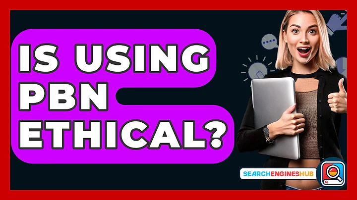 Is Using PBN Ethical? - SearchEnginesHub.com