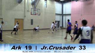 NLGC ARK- 20140323 Game#7 (VS LBC-Jr.Crusader)