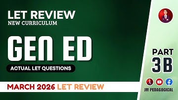 GENERAL EDUCATION Part 3-B: LET Review 50 Items | MARCH 2026 LET