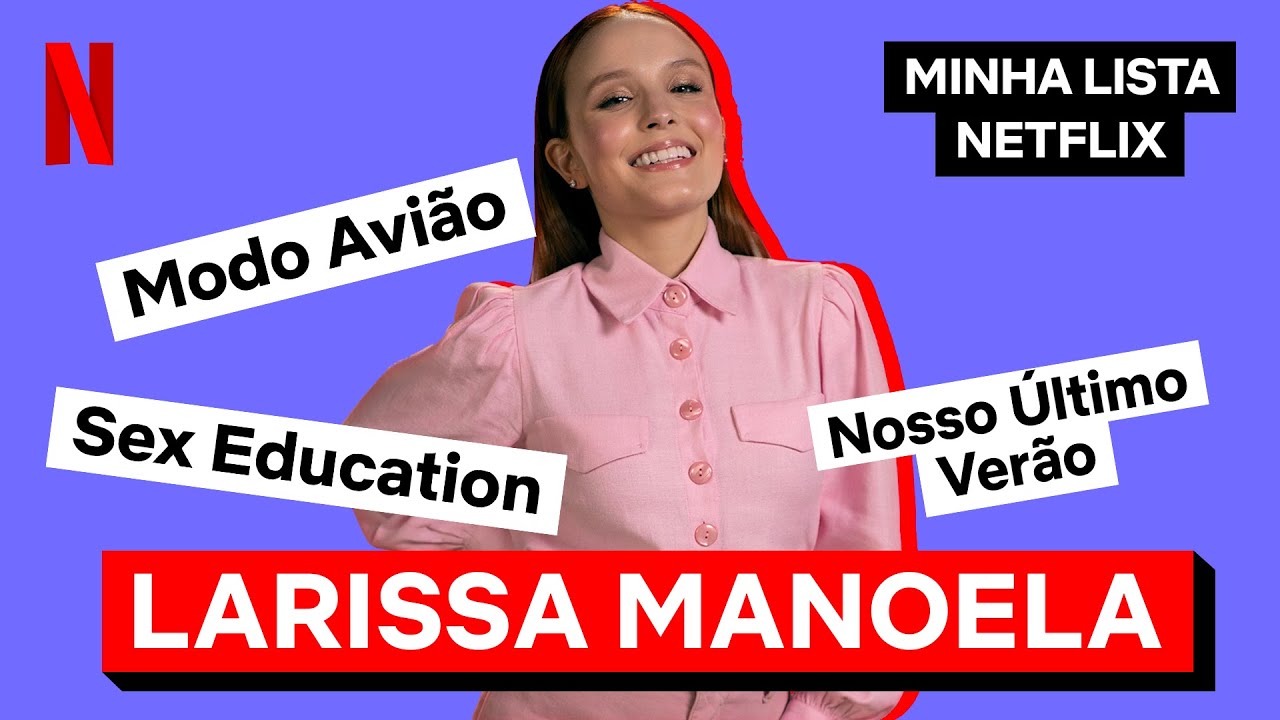 Larissa Manoela revela seus filmes e séries favoritos na Netflix  