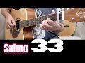 Canto Salmo 33 - Este infeliz gritou a Deus e foi ouvido.