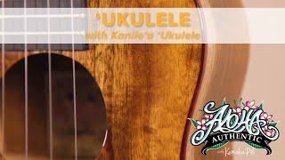 ʻUkulele | Aloha Authentic Episode 301