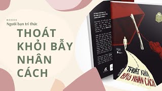 Review Sách Thoát Khỏi Bẫy Nhân Cách screenshot 2
