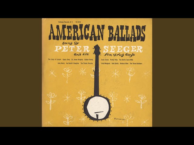 Pete Seeger - Jay Gould's Daughter