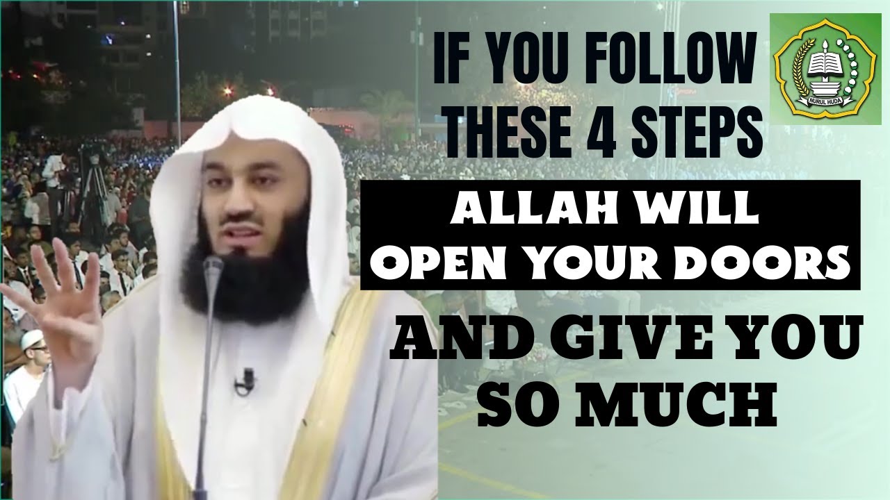 If you follow these 4 steps, Allah will open your doors & give you so ...