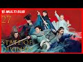 【MULTI SUB】State of Divinity EP27 | Ding Guan Sen, Xue Hao Jing, Ding Yu Xi | A Swordsman’s Legacy