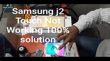 Samsung j2 touch not working 100% solution