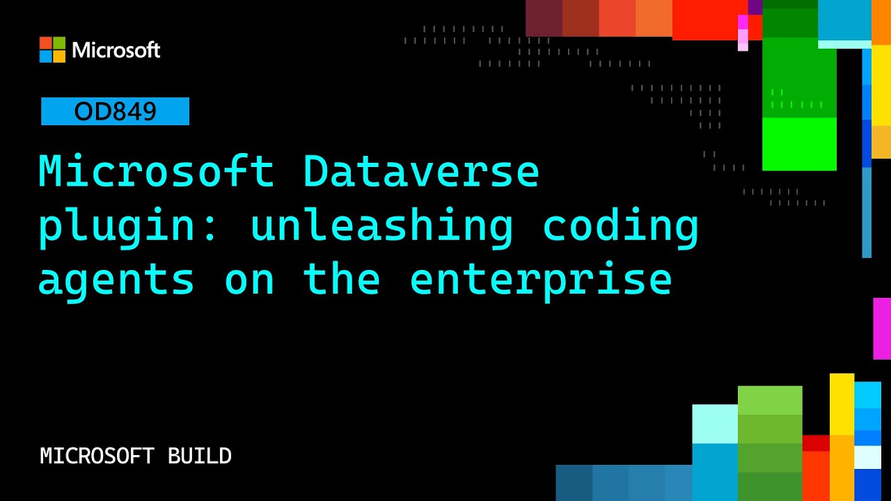 Microsoft Dataverse plugin: unleashing coding agents on the enterprise | OD849