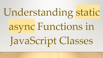 Understanding static async Functions in JavaScript Classes