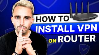 How To Install Vpn On Router Fast Setup No Tech Degree Required