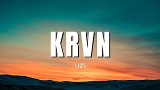 Uzi - Krvn (Sözleri & Lyrics) Kardeşim Helikopter