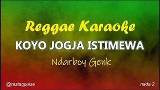 Koyo Jogja Istimewa Karaoke Reggae Nada Wanita | Ndarboy Genk