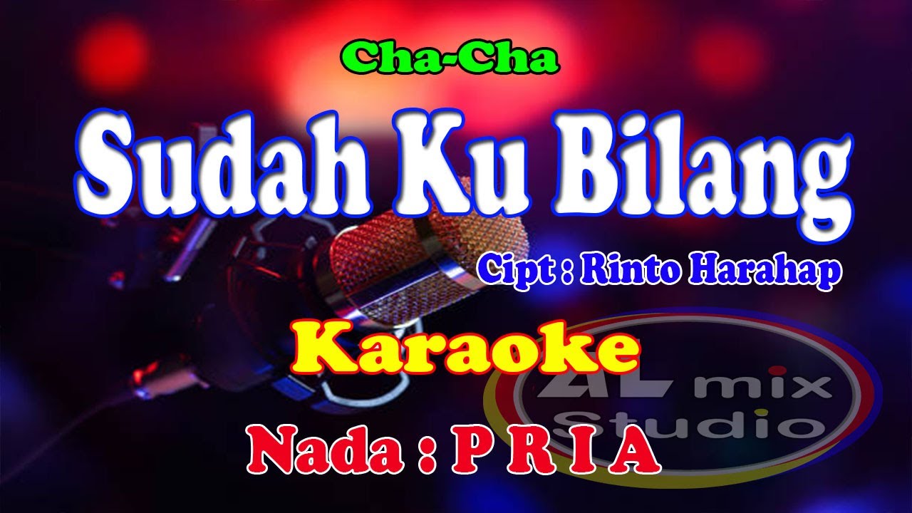 KARAOKE CHA-CHA NADA PRIA - SUDAH KU BILANG NADA