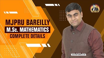 🔥🔥MJPRU Bareilly M.Sc. Mathematics Complete Details 2022-23 by @GautamSingla