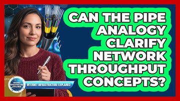 Can the Pipe Analogy Clarify Network Throughput Concepts?