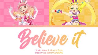 Believe it | Aine & Ema | Aikatsu Friends Full Lyrics ROM/KAN/ENG