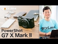 Canon PowerShot G7 X Mark Ⅱ レビュー　いざという時に役立つコンデジ
