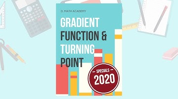 Gradient Function & Turning Point (Differentiation)