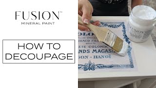 How to Decoupage | Fusion™ Mineral Paint
