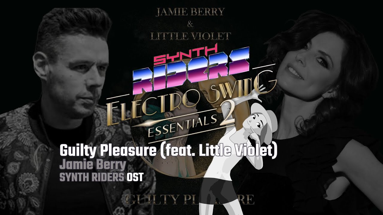 Synth Riders - Electro Swing 2 - Guilty Pleasure (feat.  Little Violet) - Jamie Berry - Spin 360+