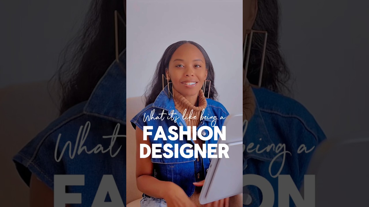 What It’s Really Like Being a Fashion Designer