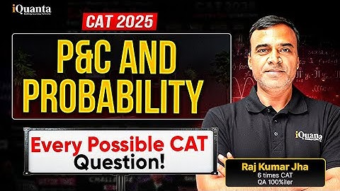 CAT 2025 Quants Live | P&C + Probability Full Practice Marathon