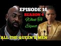 ALL THE QUEEN’S MEN SEASON 4 EPISODE 16 – WHAT TO EXPECT!!!