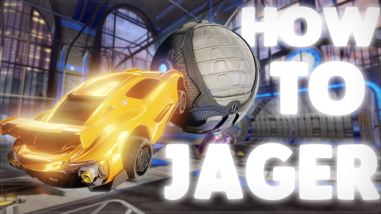 How to Jager Rocket League YouTube