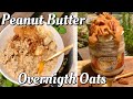 美味しいオーバーナイトオートミール‼️ peanut butter overnight oats‼️