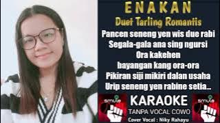 KARAOKE DUET || ENAKAN || TANPA VOCAL COWOK(Vocal: H.Dariah Ft Yoyo.S)