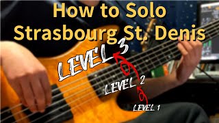 How to Solo Strasbourg St. Denis