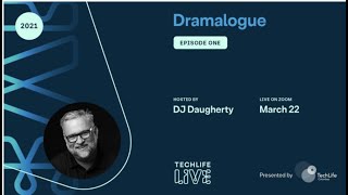 TechLife Live — Dramalogue - Lets talk software and technology