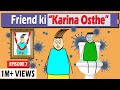 Aagam baa  s1 episode 7 friend ki karina osthe  aagam baa comedy