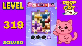Drop The Cat – Level 319 | Fast & Clean Solution