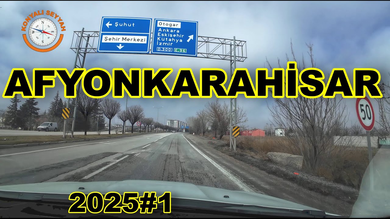AFYONKARAHİSAR ŞEHİR TURU 2025 -1 / AFYON ÇEVRE YOLU TURU -1