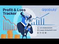 Profit  loss tracker on algobulls  algorithmic trading platform