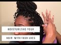 How to Moisturize Your Hair With Faux Locs