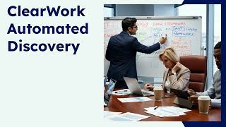 ClearWork Automated Discovery
