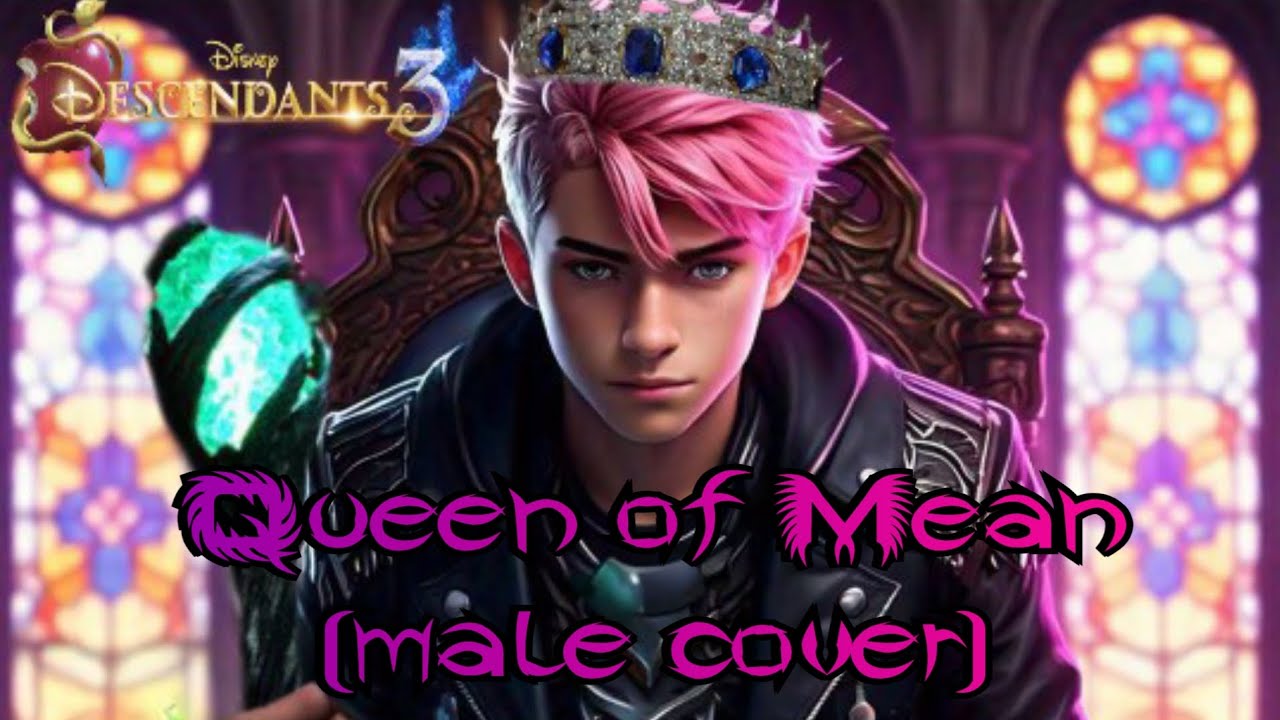 Queen Of Mean ( Male Cover )