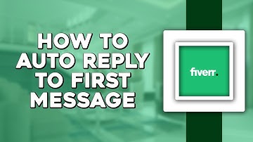 How to Auto Reply to First Message of New Buyer on Fiverr (Easiest Way)