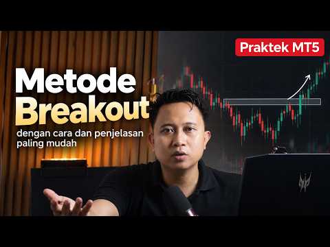 METODE BREAKOUT: Cara Entry Trading Paling Mudah (Praktek MT5)