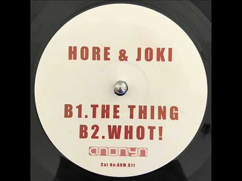 Hore & Joki - Whot !