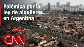 ¿Por qué la ley de alquileres genera polémica en Argentina?