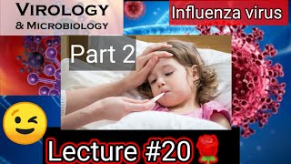 antigenic drift and shift.influenza virus, influenza virus microbiology, influenza virus treatment.