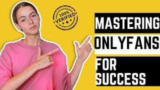 Unlocking Success: A Guide to Making Money with OnlyFans