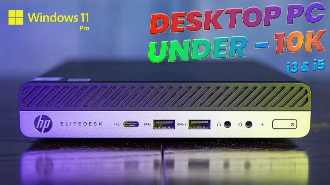 Best Desktop Under 10000 ⚡Hp 800 G3 Tiny Desktop⚡PC Build Under 10000
