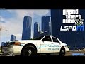 GTA 5 - LSPDFR #8 - DOWNTOWN LOS SANTOS PATROL