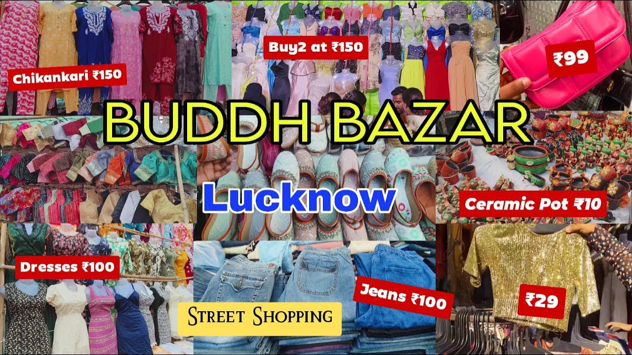 Buddha Bazaar Lucknow | Latest Design And Collection | Lucknow's cheapest market | Budh Bazaar